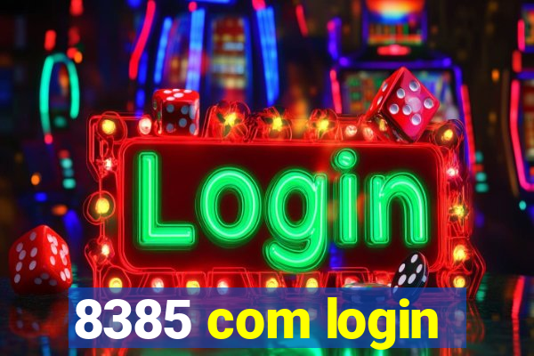 8385 com login